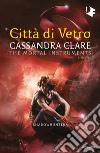 Shadowhunters. Città di vetro. E-book. Formato EPUB ebook