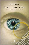 Al di là della vita. E-book. Formato EPUB ebook di Sylvia Browne