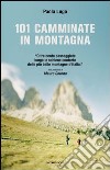 101 camminate in montagna. E-book. Formato EPUB ebook