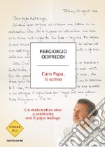 Caro papa, ti scrivo. E-book. Formato EPUB ebook