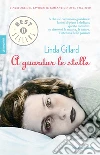 A guardar le stelle. E-book. Formato EPUB ebook di Linda Gillard