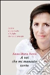 A voi che mi mancate tanto. Lettere di una madre alle figlie che non ci sono più. E-book. Formato EPUB ebook