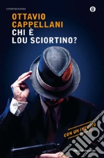 Chi è Lou Sciortino?. E-book. Formato EPUB ebook