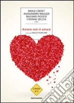 Amore non è amare. E-book. Formato EPUB ebook