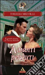 Amanti perduti. Romanzi Classic. E-book. Formato EPUB ebook