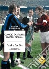Fedeli a San Siro. Storie di calcio, di derby e non solo. E-book. Formato EPUB ebook