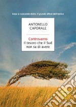 Controvento. Il tesoro che il Sud non sa di avere. E-book. Formato EPUB ebook