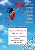 Non è un paese per donne. Racconti di straordinaria normalità. E-book. Formato EPUB ebook