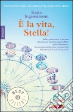 È la vita, Stella!. E-book. Formato EPUB ebook