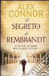 Il segreto di Rembrandt. E-book. Formato EPUB ebook