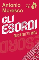 Gli esordi. E-book. Formato EPUB ebook