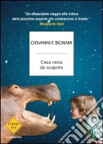 Cosa resta da scoprire. E-book. Formato EPUB ebook