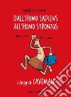 Dall'homo sapiens all'homo stronzus. La legge di Caveman. E-book. Formato EPUB ebook