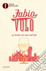 Le prime luci del mattino. E-book. Formato EPUB ebook