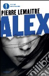 Alex. E-book. Formato EPUB ebook di Pierre Lemaitre