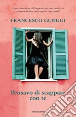 Pensavo di scappare con te. E-book. Formato EPUB ebook