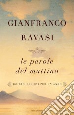 Le parole del mattino. 366 riflessioni per un anno. E-book. Formato EPUB ebook