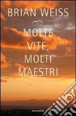 Molte vite, molti maestri. E-book. Formato EPUB ebook