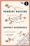 Le vergini suicide. E-book. Formato EPUB ebook di Jeffrey Eugenides