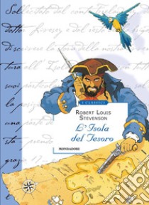 L' isola del tesoro. E-book. Formato EPUB ebook di Robert Louis Stevenson