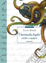 Ventimila leghe sotto i mari. E-book. Formato EPUB ebook