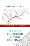 Per ogni pidocchio cinque bastonate. I miei giorni a Mauthausen. E-book. Formato EPUB ebook