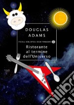 Ristorante al termine dell'Universo. E-book. Formato EPUB ebook