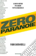 Zero paranoie. E-book. Formato EPUB ebook