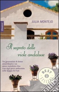 Il segreto delle viole andaluse. E-book. Formato EPUB ebook di Julia Montejo