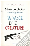 'A voce d' 'e creature. La camorra nei temi dei bambini di Napoli. E-book. Formato EPUB ebook di Marcello D'Orta