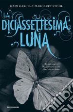 La diciassettesima luna. E-book. Formato EPUB ebook