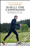 Quelli che camminano. Passo dopo passo i miei consigli per il tuo benessere quotidiano. E-book. Formato EPUB ebook