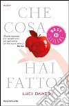 Che cosa hai fatto?. E-book. Formato EPUB ebook