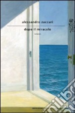 Dopo il miracolo. E-book. Formato EPUB ebook