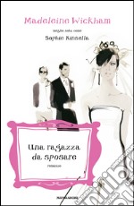 Una ragazza da sposare. E-book. Formato EPUB ebook