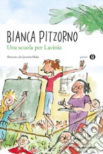 Una scuola per Lavinia. E-book. Formato EPUB ebook