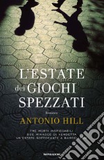 L' estate dei giochi spezzati. E-book. Formato EPUB ebook