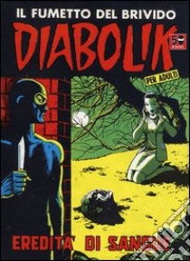 Diabolik. E-book. Formato EPUB ebook di Angela Giussani