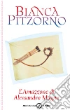L' amazzone di Alessandro Magno. E-book. Formato EPUB ebook di Bianca Pitzorno