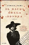 Il bacio della dionea. E-book. Formato EPUB ebook di Cinzia Tani