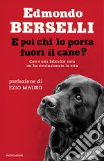 E poi chi lo porta fuori il cane?. E-book. Formato EPUB ebook