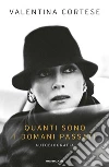 Quanti sono i domani passati. E-book. Formato EPUB ebook di Valentina Cortese