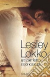 Un perfetto sconosciuto. E-book. Formato EPUB ebook di Lesley Lokko