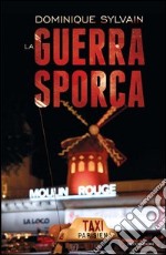 La guerra sporca. E-book. Formato EPUB ebook