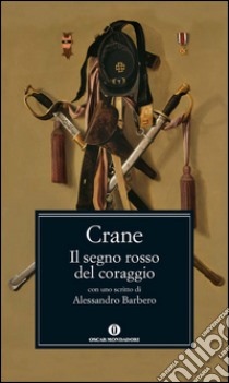 Il segno rosso del coraggio. E-book. Formato EPUB ebook di Stephen Crane