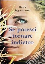 Se potessi tornare indietro. E-book. Formato EPUB ebook