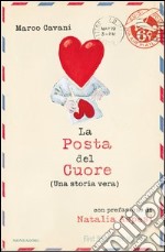 La posta del cuore (Una storia vera). E-book. Formato EPUB