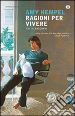 Ragioni per vivere. Tutti i racconti. E-book. Formato EPUB ebook