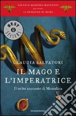 Il mago e l'imperatrice. Il romanzo di Roma. E-book. Formato EPUB ebook