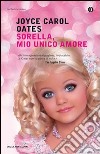 Sorella, mio unico amore. E-book. Formato EPUB ebook